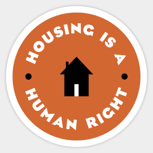 Housing Is A Human Right Sticker